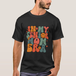T-shirt Dans Mon Senior Maman Era Class De 2024 Senior Ret