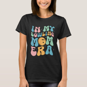 T-shirt Dans My Bowling Maman Era fête la fête des mères