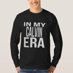 T-shirt Dans My Calvin Era Family Reunion Squad Premier De