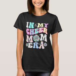 T-shirt Dans My Cheer Mom Era Funny Cheerleader Da de la m
