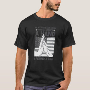 T-shirt Dans My Darkest Hour When I Needed a Hand I Found