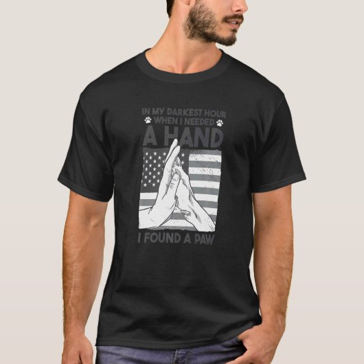 T-shirt Dans My Darkest Hour When I Needed a Hand I Found (Devant)