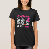 T-shirt Dans October We Wear Pink Halloween Witch Skelton  (Devant)