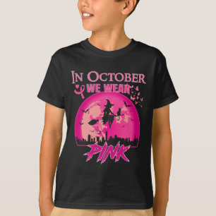 T-shirt Dans October We Wear Pink Ribbon Witch Halloween B