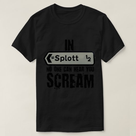 T-shirt Dans Splott personne ne vous entend crier, Pays de (Design devant)