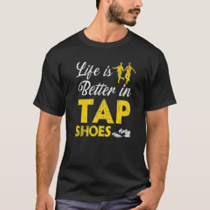 T-shirt Dans Tap Chaussures Tap Dancer Tap Dancing