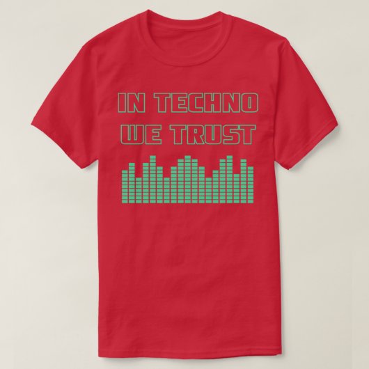 T-shirt Dans Techno nous faisons confiance 1 (Design devant)