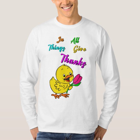 T-shirt Dans Toutes Les Choses Remercient Chick Tulip Than (Devant)