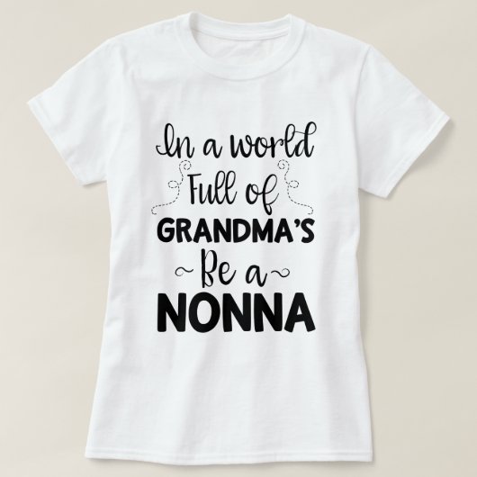 T-shirt Dans un monde complètement de la grand-maman soyez (Design devant)