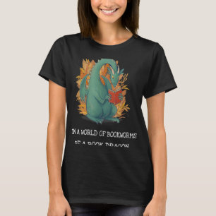 T-shirt Dans Un Monde De Bookwort Être Un Dragon De Livre