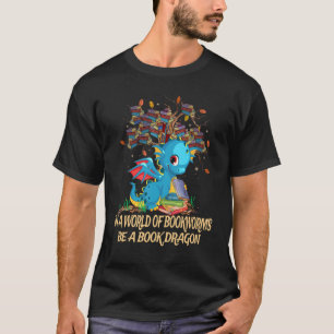 T-shirt Dans Un Monde De Bookwort Soyez Un Livre Mignonne