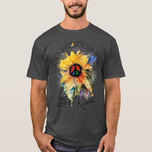 T-shirt Dans Un Monde Où L'On Est Un Peu Fleur De Soleil