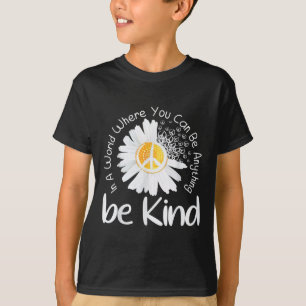 T-shirt Dans un monde où l'on peut être n'importe quoi,