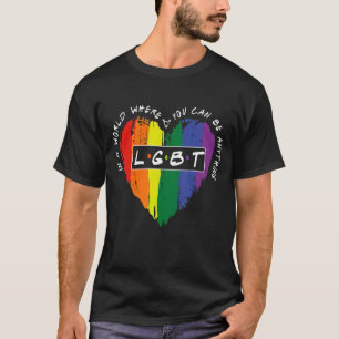 T-shirt Dans Un Monde Où Vous Pouvez Être N'Importe Quoi L