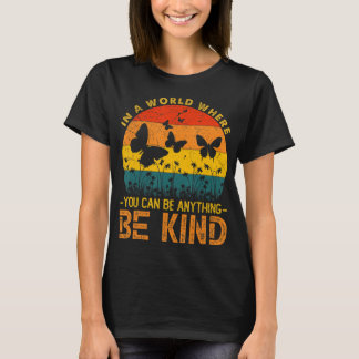 T-shirt Dans Un Monde Où Vous Pouvez Être N'importe Quoi S