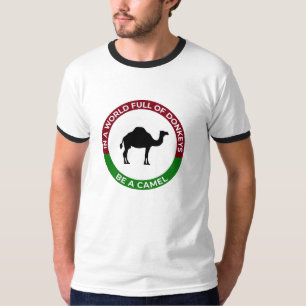 T-shirt Dans un monde plein d'ânes soyez un chameau