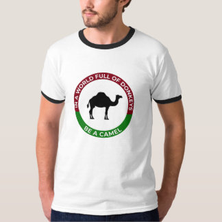 T-shirt Dans un monde plein d'ânes soyez un chameau