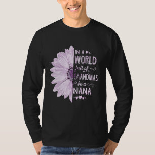 T-shirt Dans Un Monde Plein De Grandmas Soyez Un Grand Fle