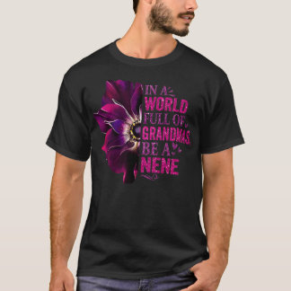 T-shirt Dans Un Monde Plein De Grandmas Soyez Un Nene Cute