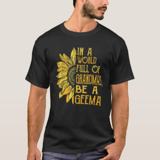 T-shirt Dans Un Monde Plein De Grandmas Soyez Un Tournesol