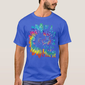 T-shirt Dans Un Monde Plein De Tournesol Soyez Un Mème Cad