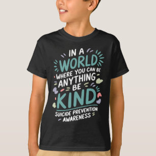 T-shirt Dans Un Monde Soyez Sérieux Soutien À La Préventio