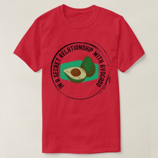 T-shirt Dans une relation secrète avec avocat 1 (Design devant)