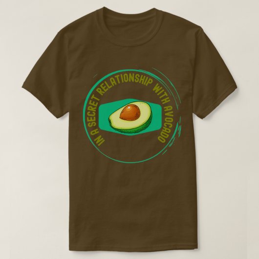 T-shirt Dans une relation secrète avec avocat 3 (Design devant)
