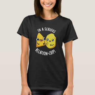 T-shirt Dans une relation sérieuse -chip Drôle de jeu de m