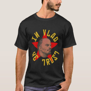 T-shirt Dans Vlad nous faisons confiance à la chemise des