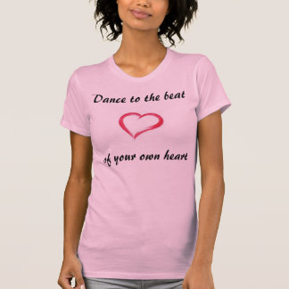 T-shirt Danse au battement de votre propre coeur