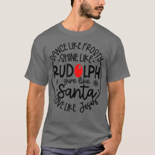 T-shirt Danse Comme Frosty Shine Rudolph Donner Père Noël