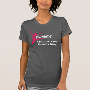 T-shirt Danse Comme Personne Ne Regarde