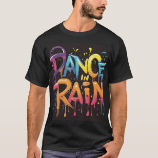 T-shirt Danse dans la pluie (Embrace Joy)