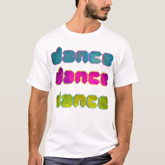 T-shirt danse, danse, danse (Devant)