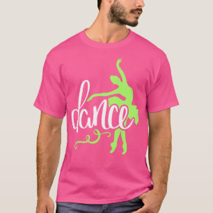 T-shirt Danse de ballet Danseur Danse Ballerina Cadeau