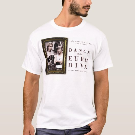 T-shirt Danse de l'euro diva - Tres Hanley et Burch (Devant)