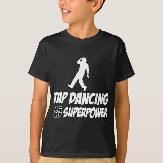T-shirt Danse de robinet la ma superpuissance (Devant)