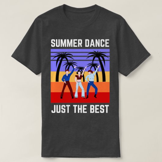 T-shirt Danse D'Été Juste Le Meilleur (Design devant)