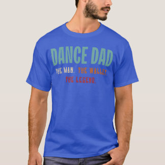T-shirt Danse Drôle Papa Danse La Légende De La Danse