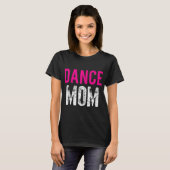 T-shirt Danse Maman Danse Danse Ballet Exercice (Devant entier)