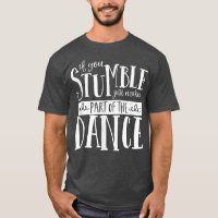 Danse Motivation Chemise Ballet, Jazz, Tap, Hip ho