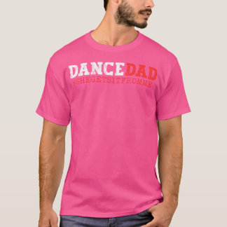 T-shirt Danse Papa Elle L'Obtient De Moi Drôle Prop Papa