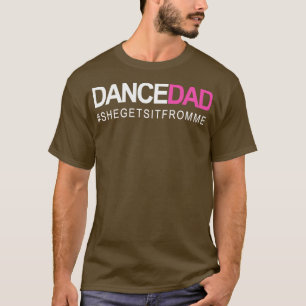 T-shirt Danse Papa N Fier Danser Papa Danser Papa Alors Qu