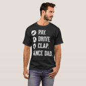 T-shirt Danse Papa Paie Lecteur Clap Père de la danseuse (Devant entier)