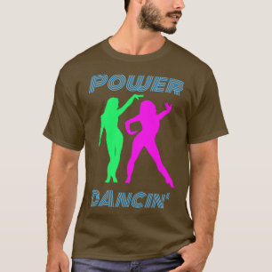 T-shirt Danse Retro Power Dancing Girls