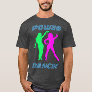 T-shirt Danse Retro Power Dancing Girls