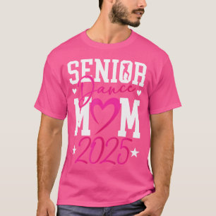 T-shirt Danse Senior Maman 2025 Fier Danser Senior Mama 20