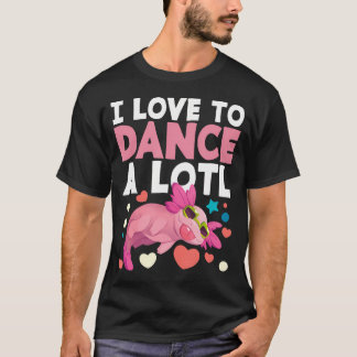 T-shirt Danseur Axolotl Amant de la Danse Je Suis Amoureux