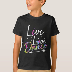 T-shirt Danseuse amusante Danser Filles Filles Vivre Amour